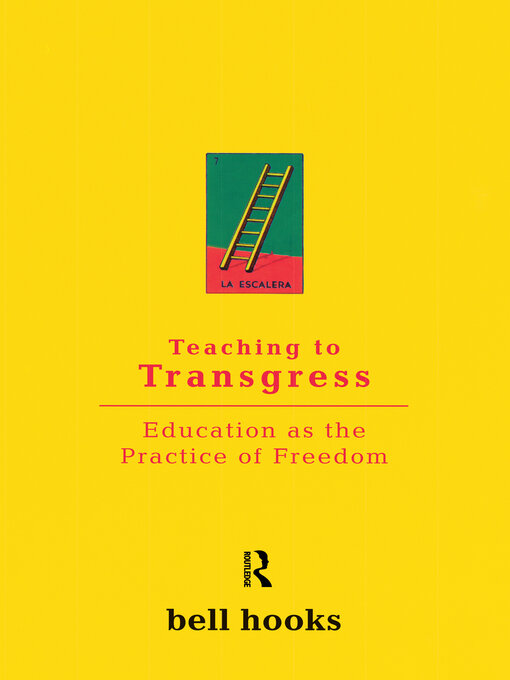 Title details for Teaching to Transgress by bell hooks - Available